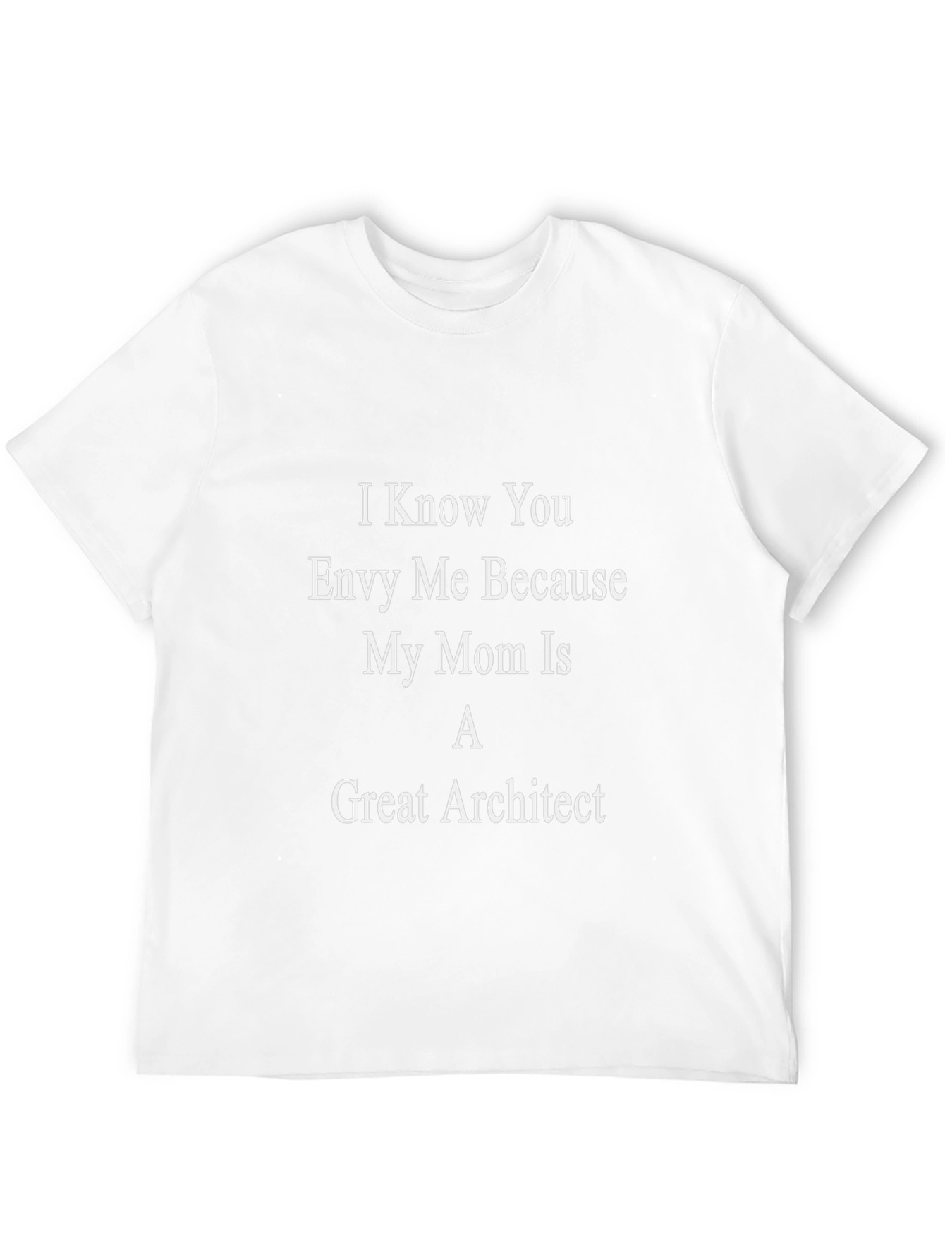 My Mom Is A Great Architect - Novelty T-Shirt