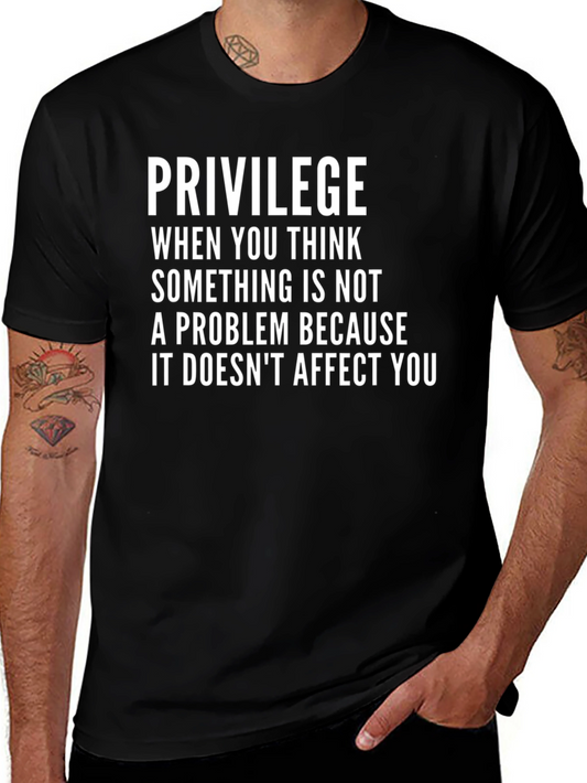 Privilege Statement T-Shirt