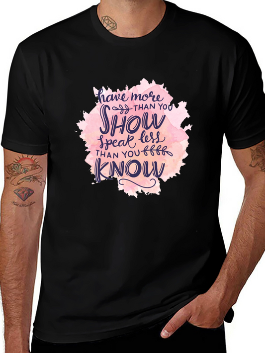 Inspirational Graphic Tee - Show More Than You Speak Black T-Shirt