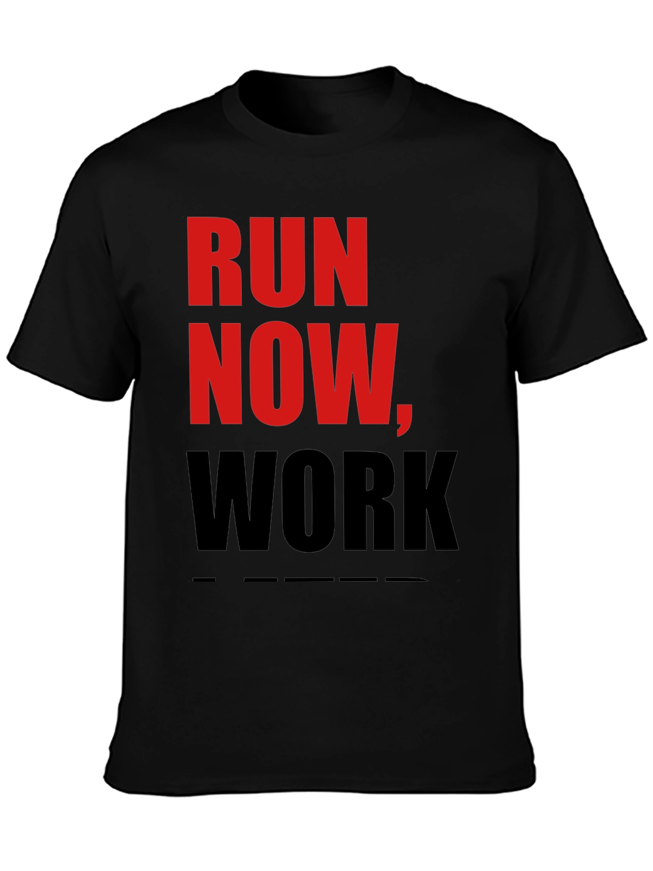 Run Now Work Later Graphic Tee - Black