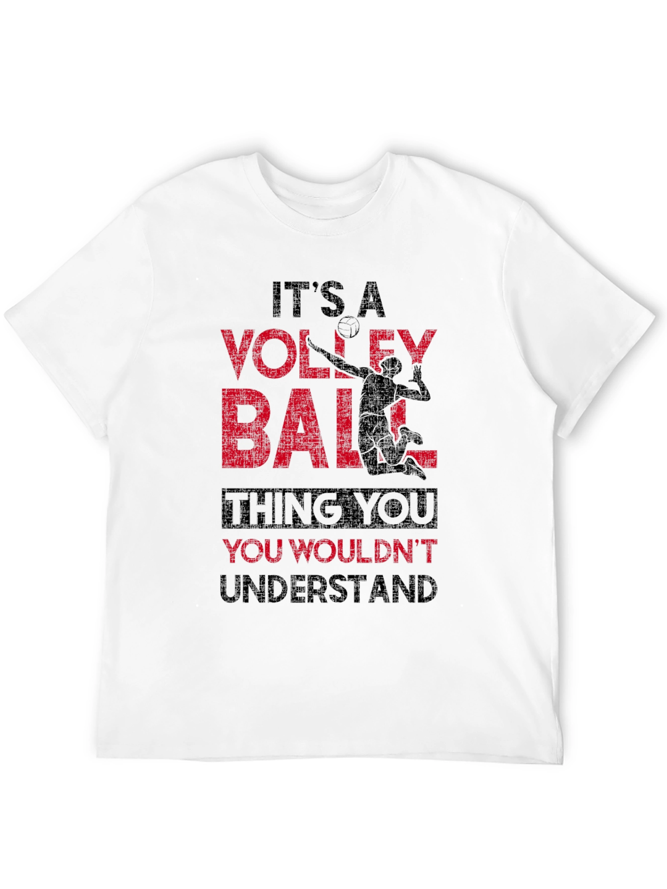 Volleyball Thing T-Shirt - You Wouldnt Understand Tee