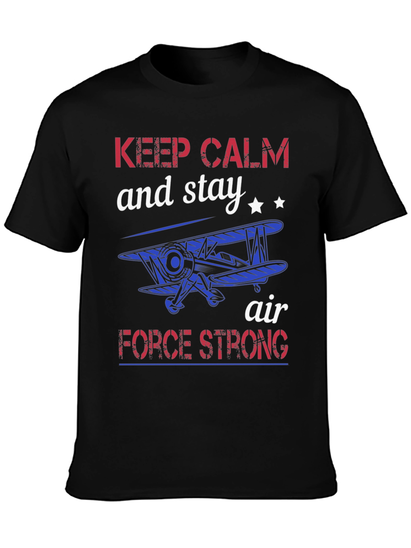 Keep Calm Air Force Strong Graphic T-Shirt