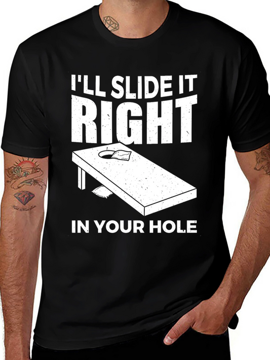 Cornhole T-Shirt - Ill Slide It Right In Your Hole