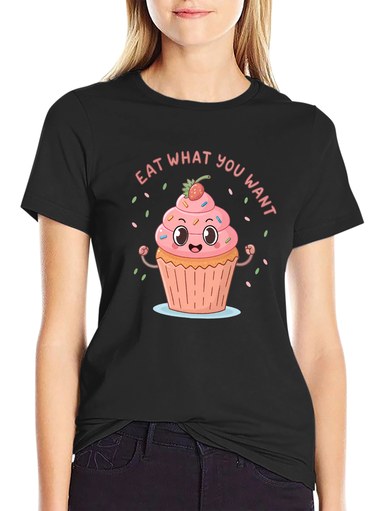 Eat What You Want Funny Cupcake T-Shirt