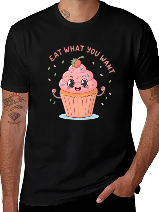 Eat What You Want Funny Cupcake T-Shirt
