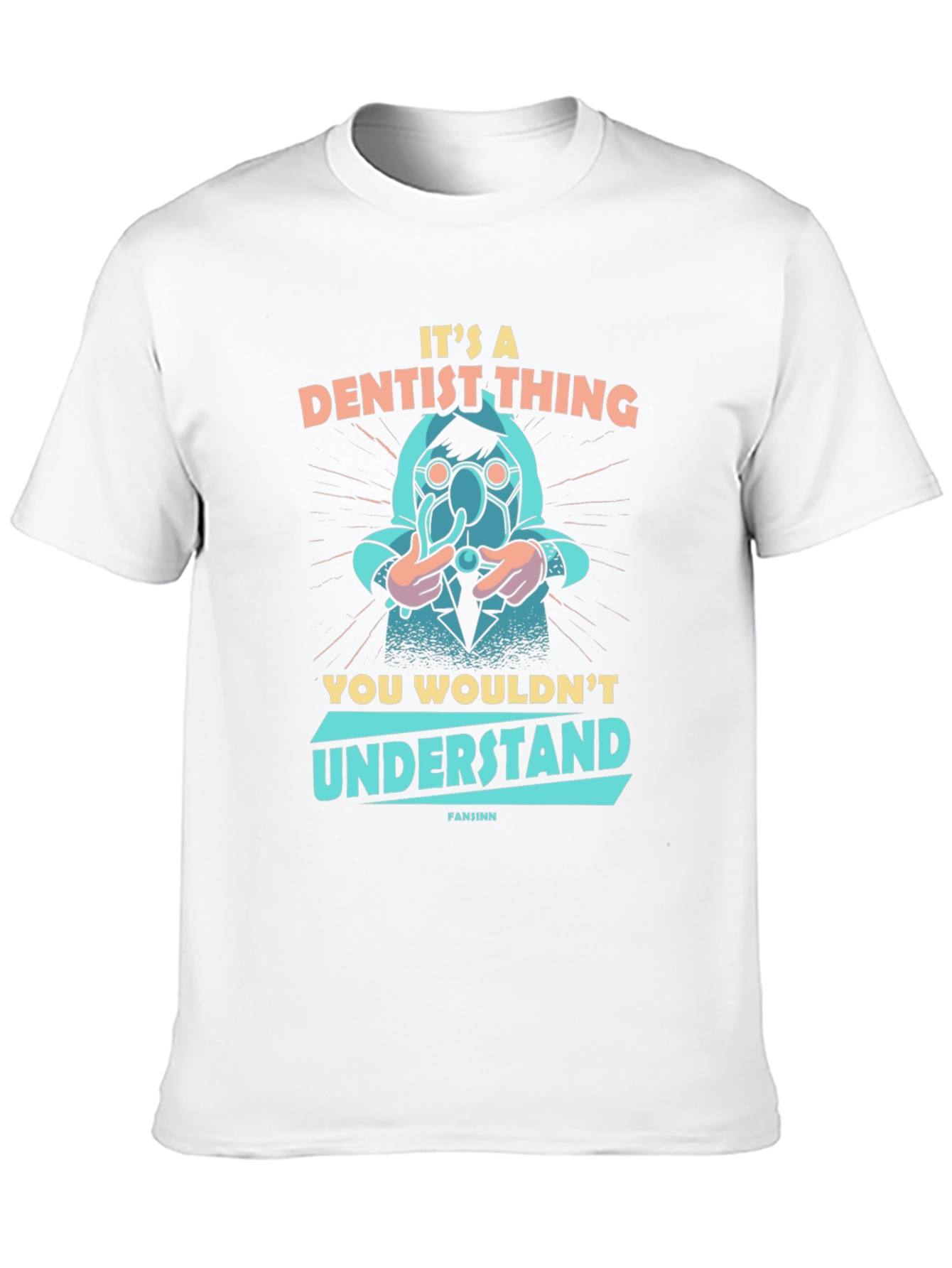 Its A Dentist Thing T-Shirt