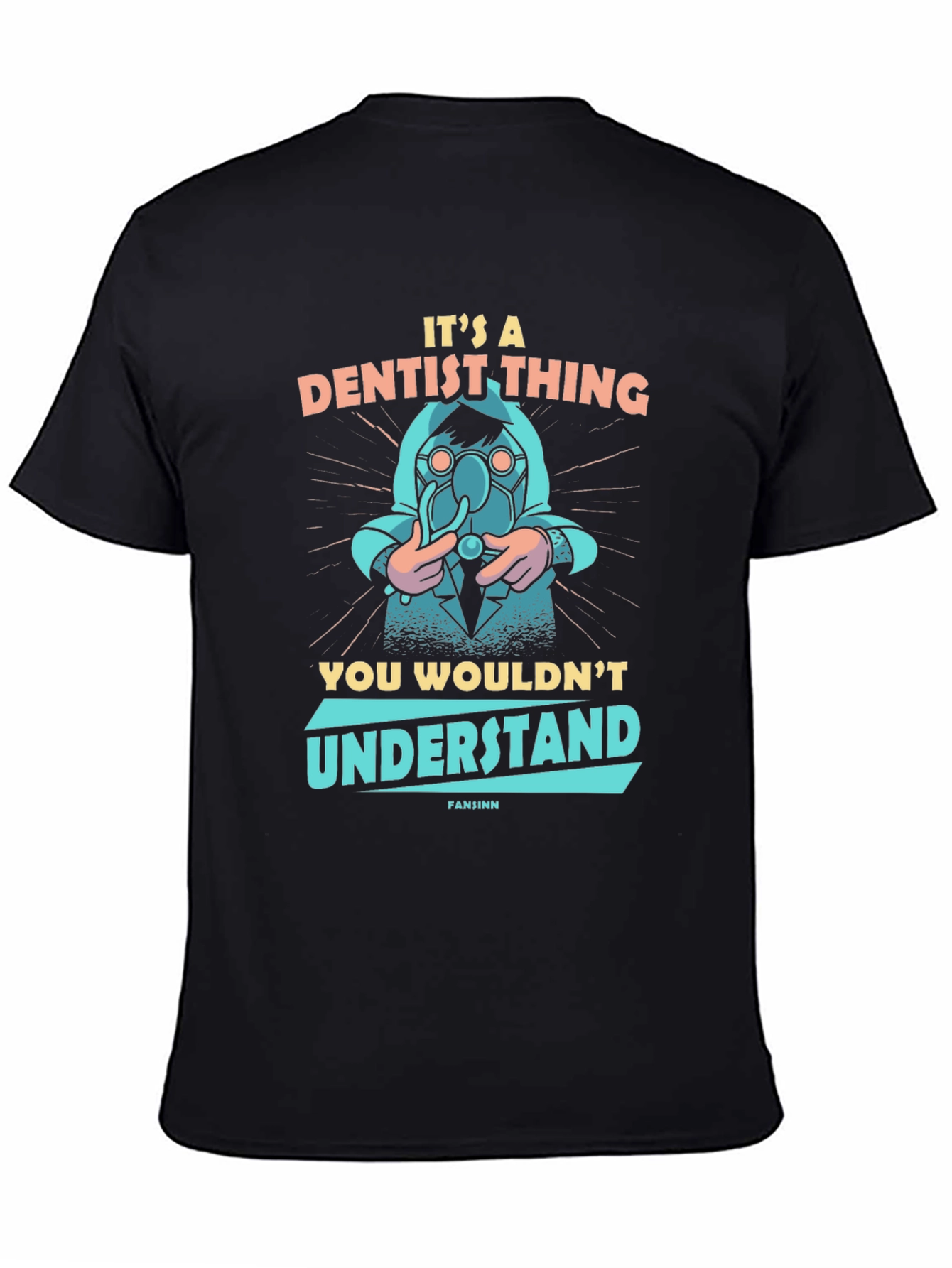 Its A Dentist Thing T-Shirt