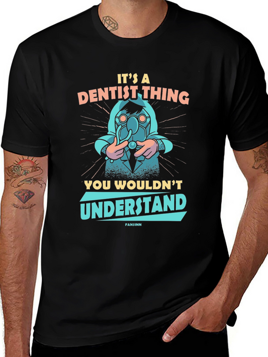 Its A Dentist Thing T-Shirt