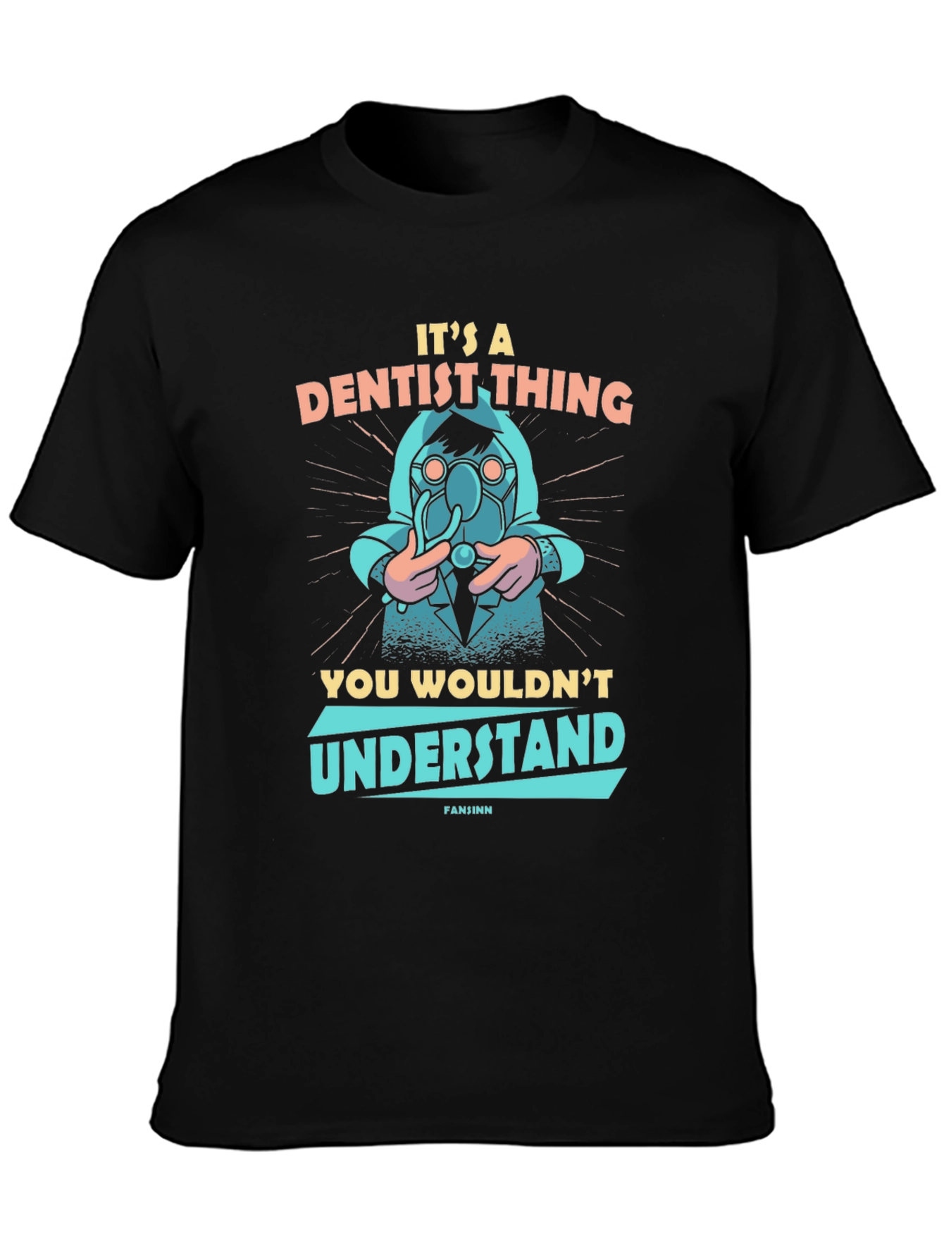 Its A Dentist Thing T-Shirt