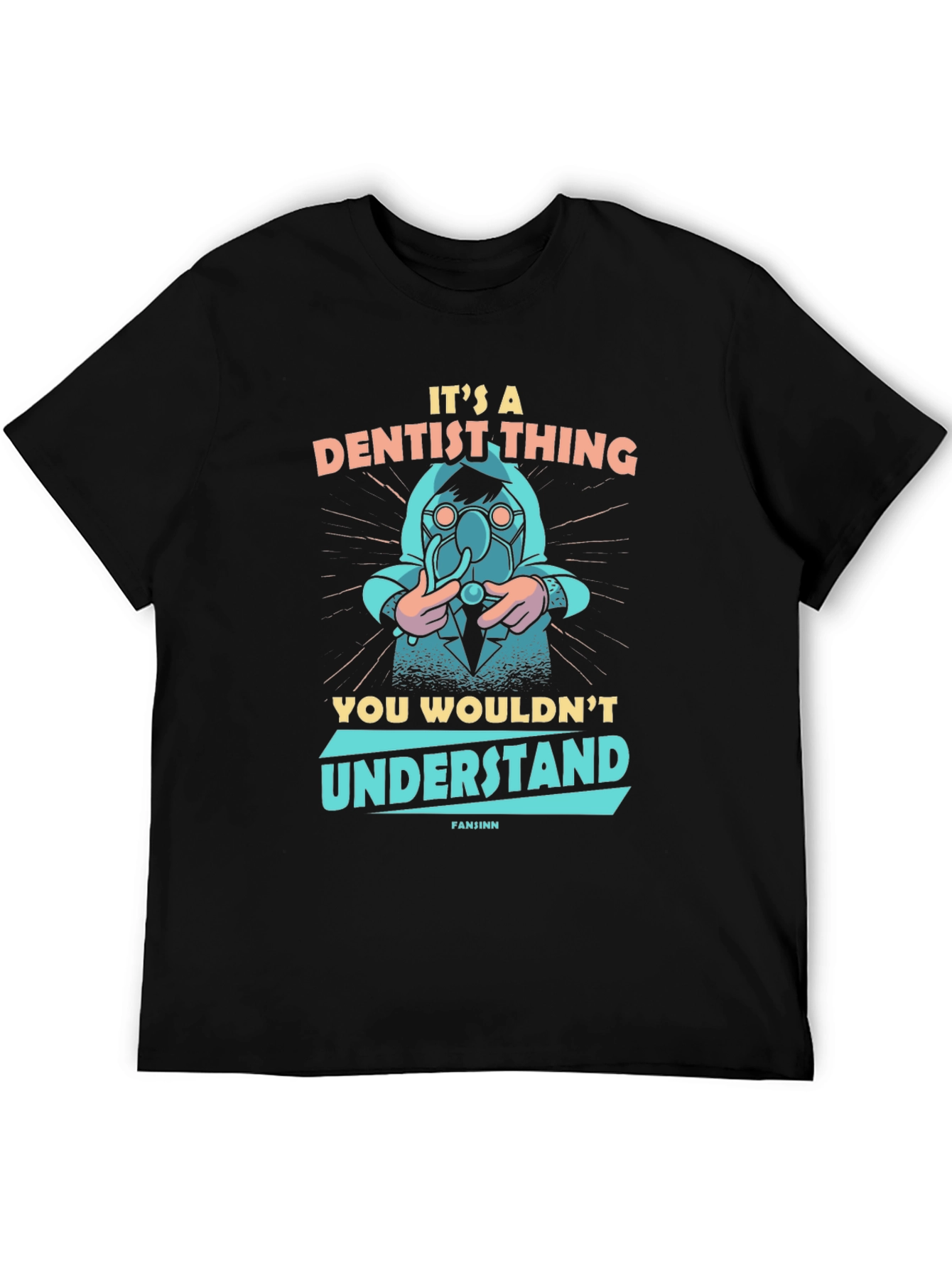 Its A Dentist Thing T-Shirt