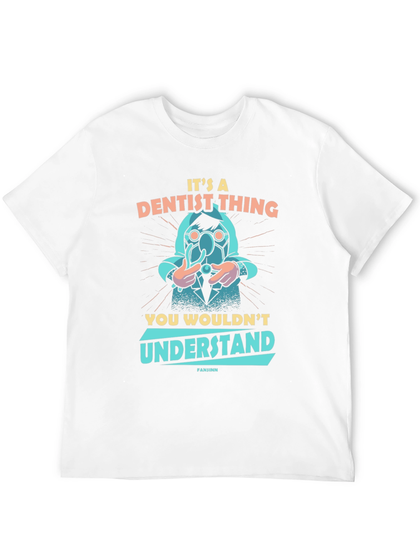 Its A Dentist Thing T-Shirt