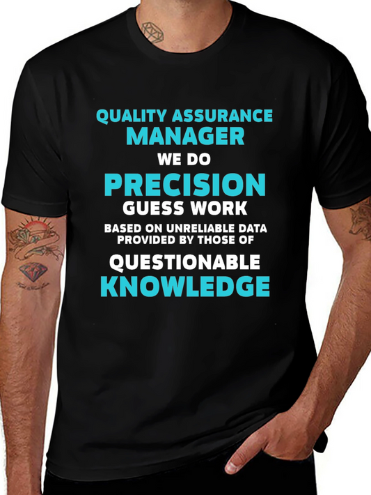 Quality Assurance Manager T-Shirt - Precision Humor