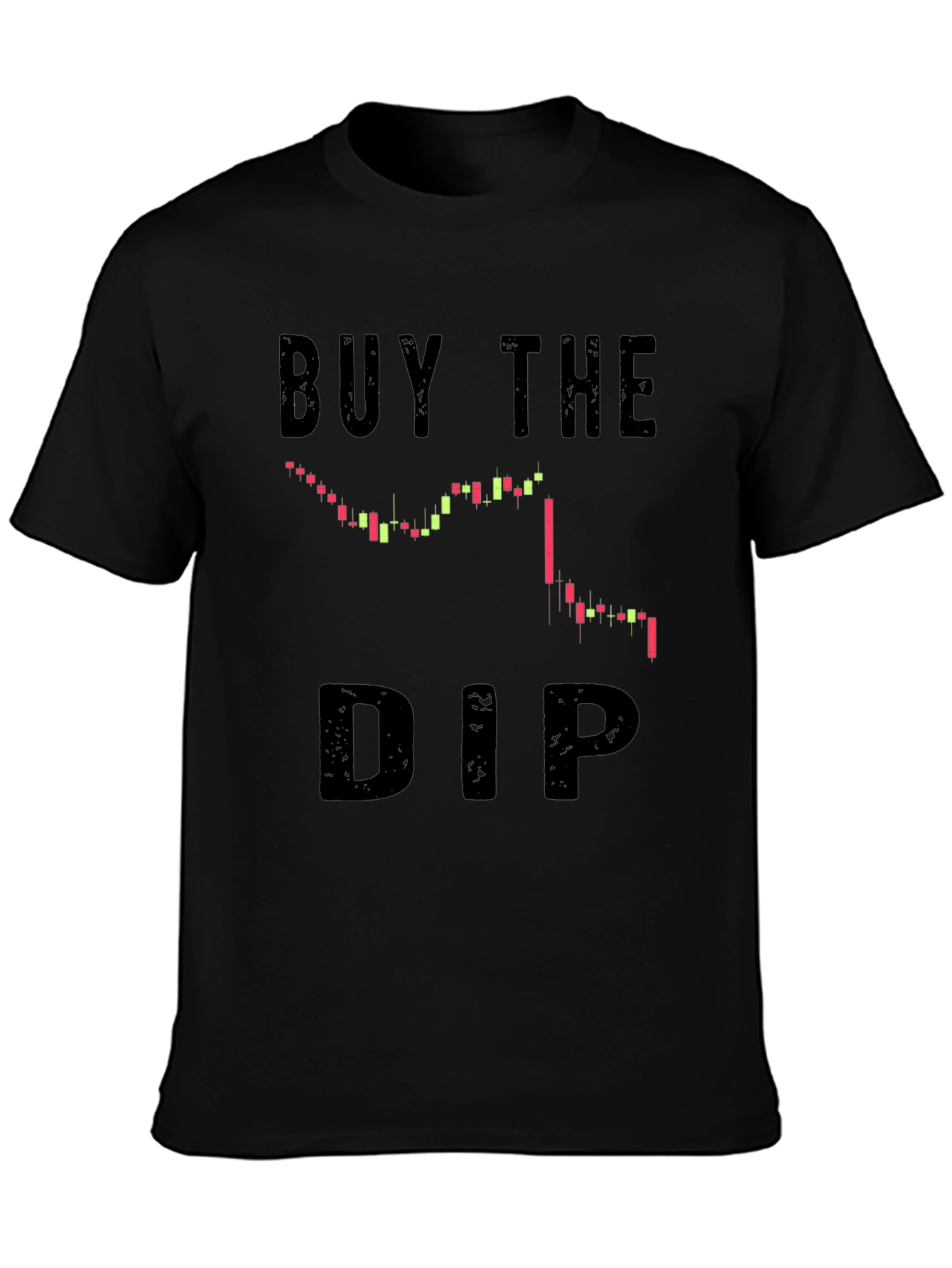 Buy The Dip T-Shirt - Crypto Trading