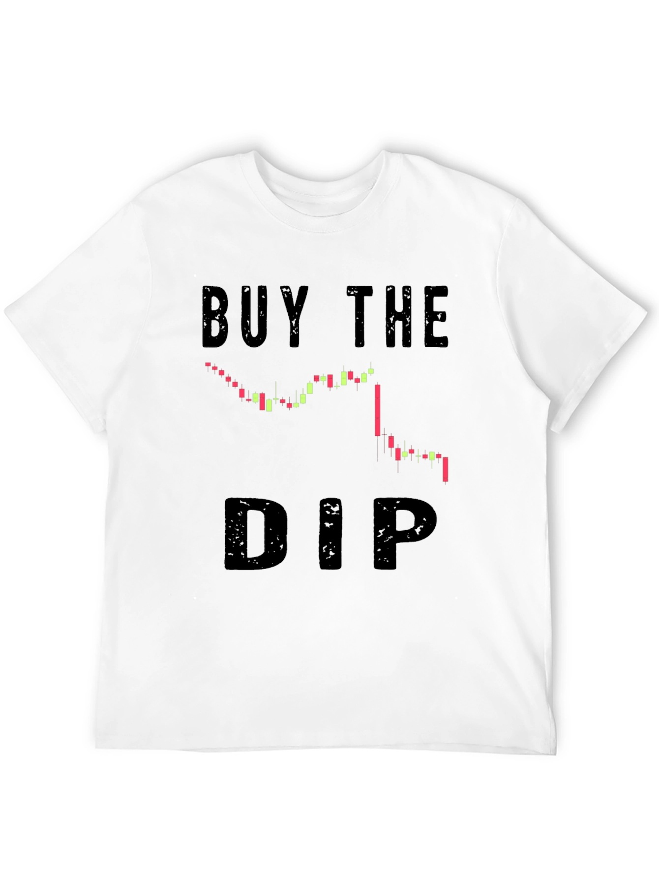 Buy The Dip T-Shirt - Crypto Trading