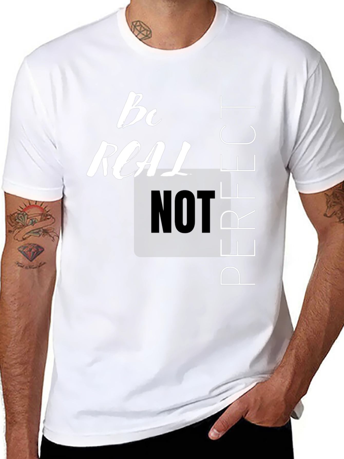 Be Real Not Perfect Graphic T-Shirt