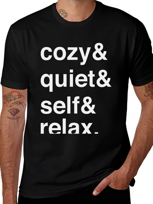 Cozy & Quiet Relax Slogan Tee - Soft Cotton Blend