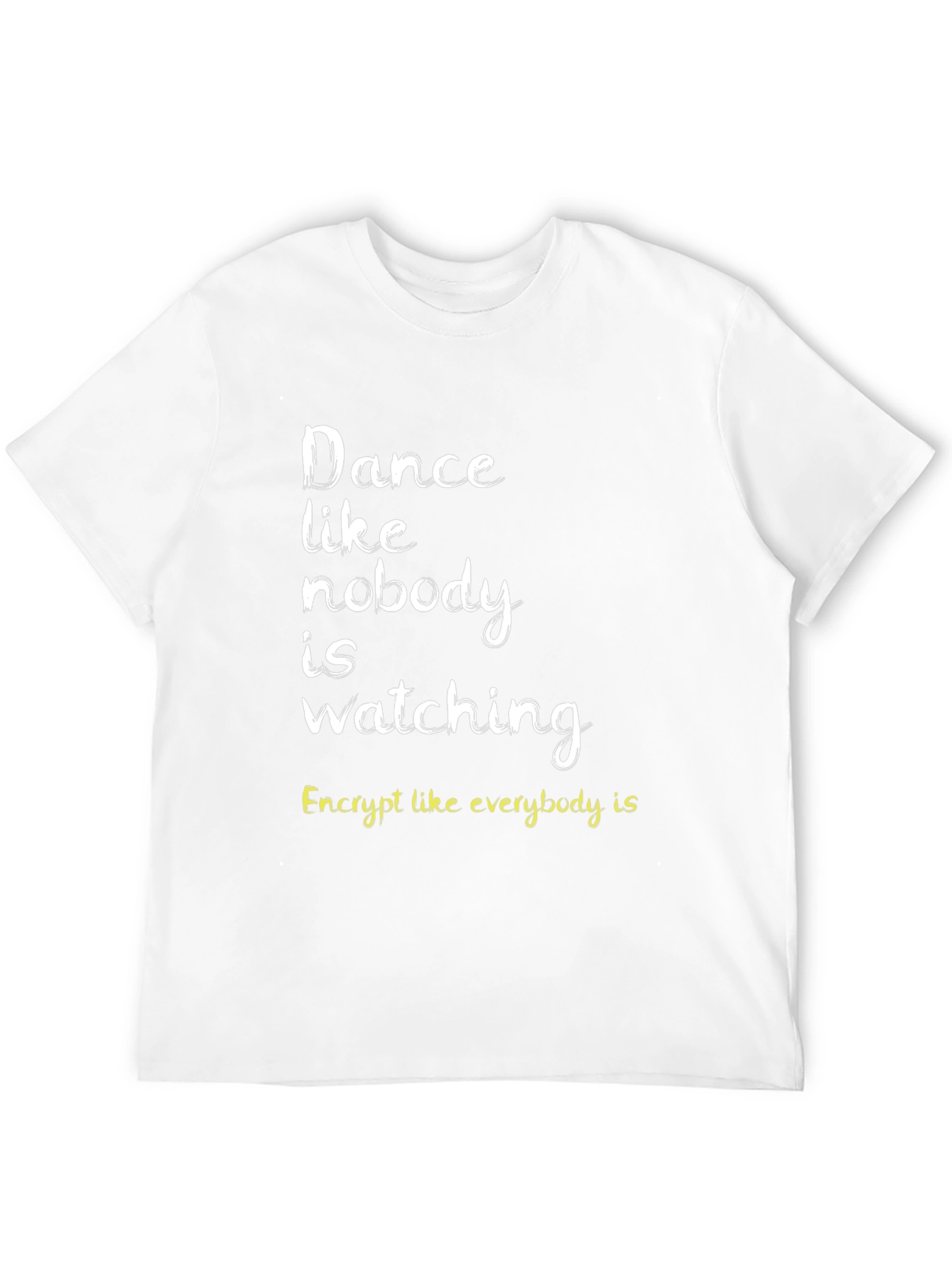 Dance Like Nobodys Watching T-Shirt - Black