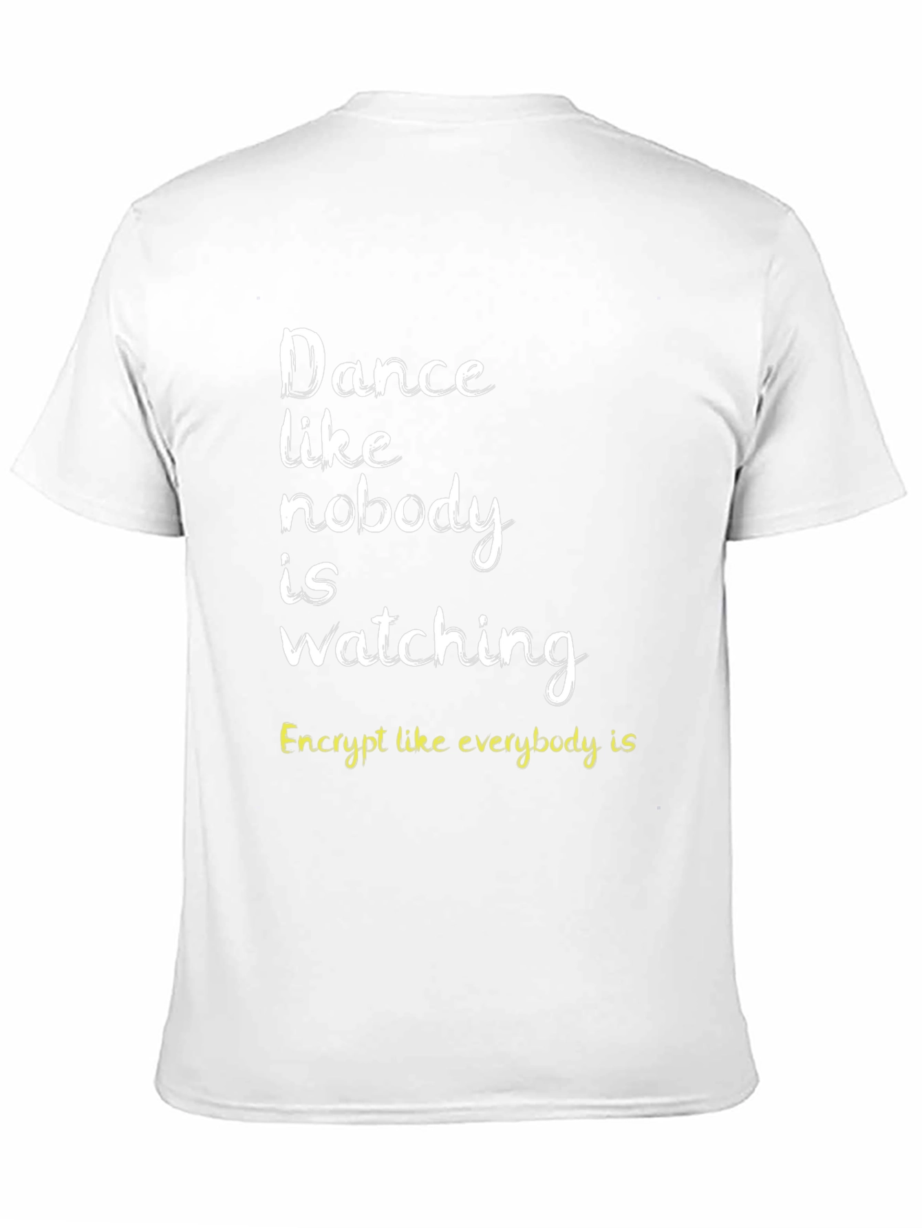 Dance Like Nobodys Watching T-Shirt - Black