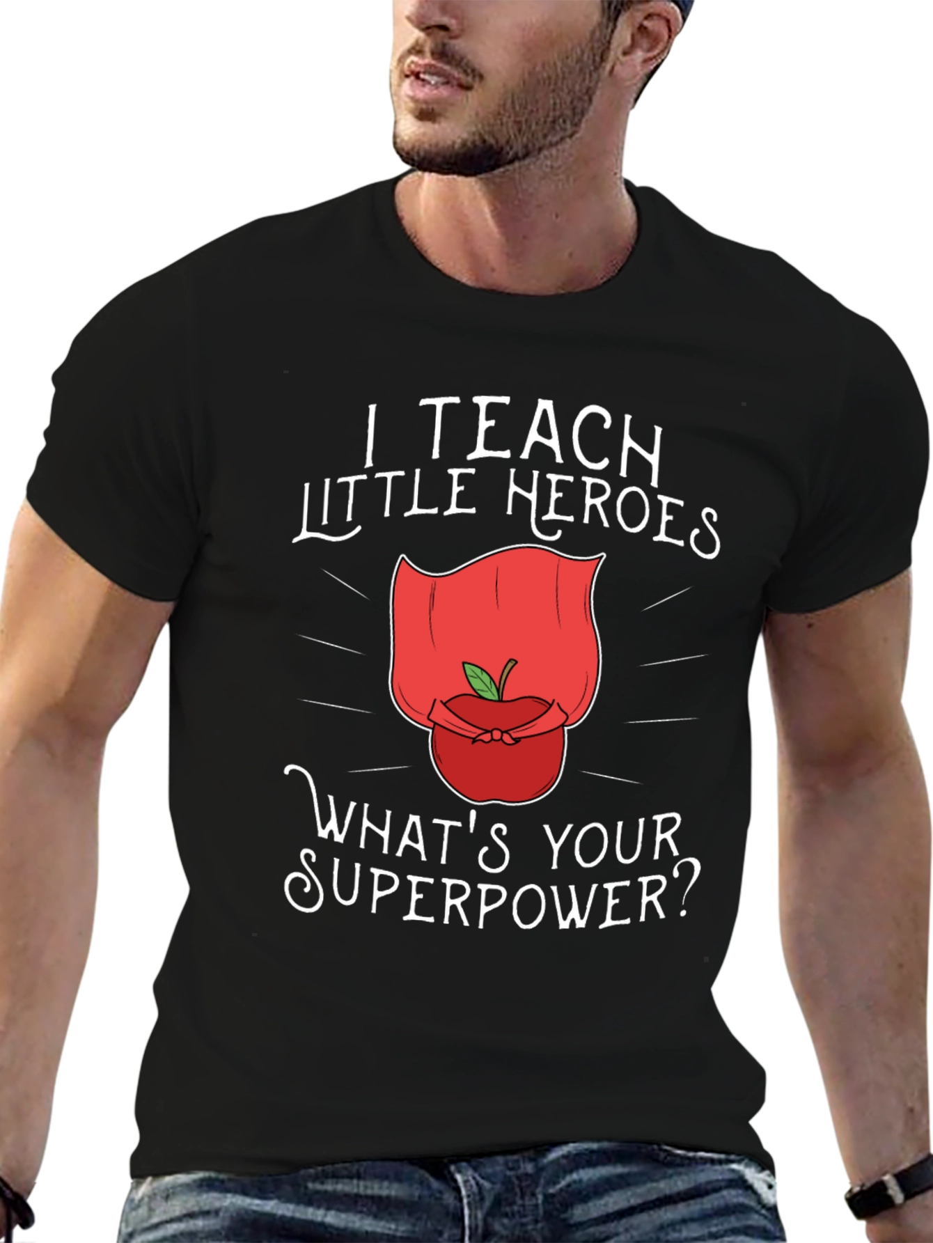 Teacher Superpower T-Shirt - I Teach Little Heroes