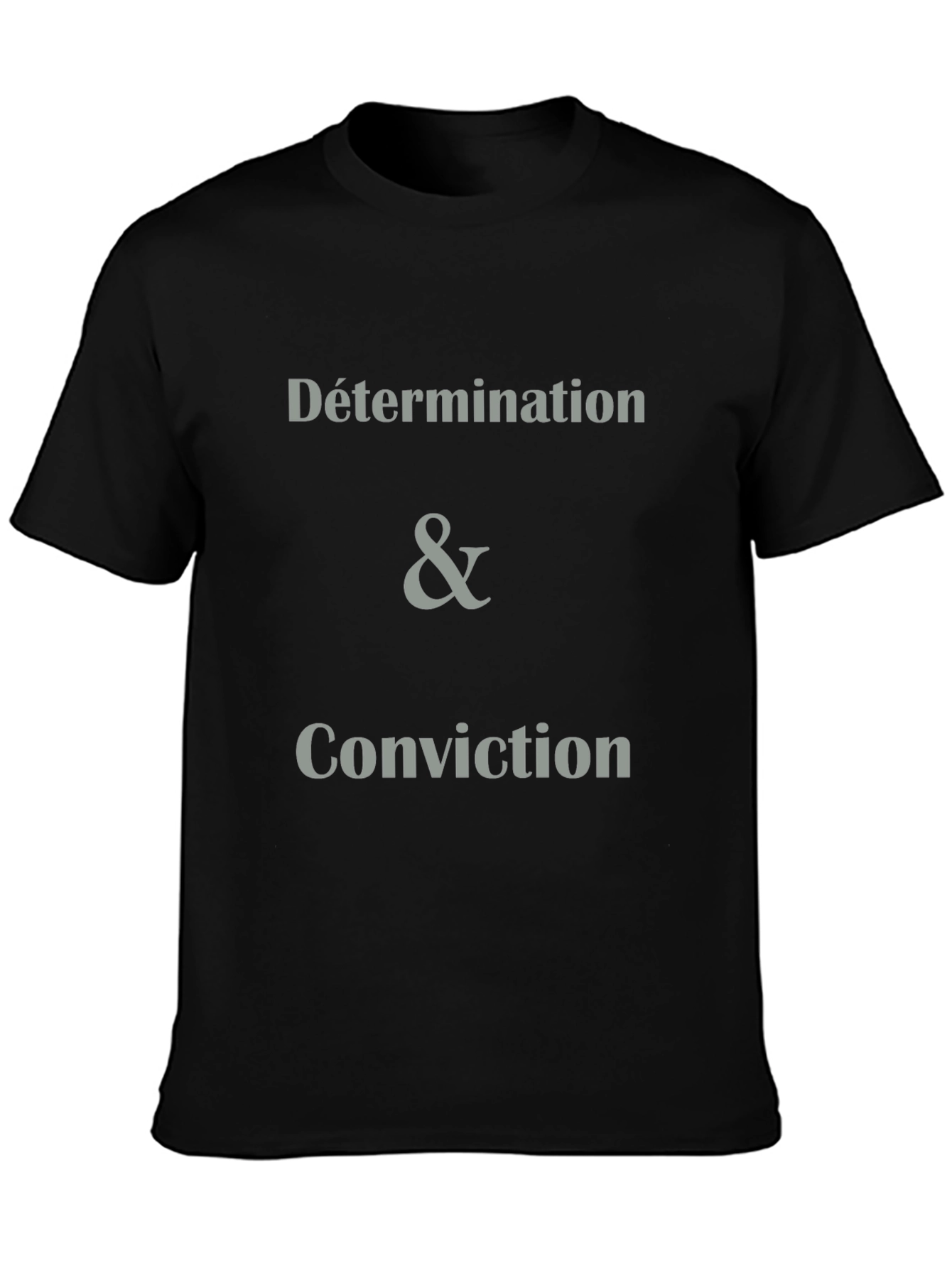 Determination & Conviction Graphic Tee