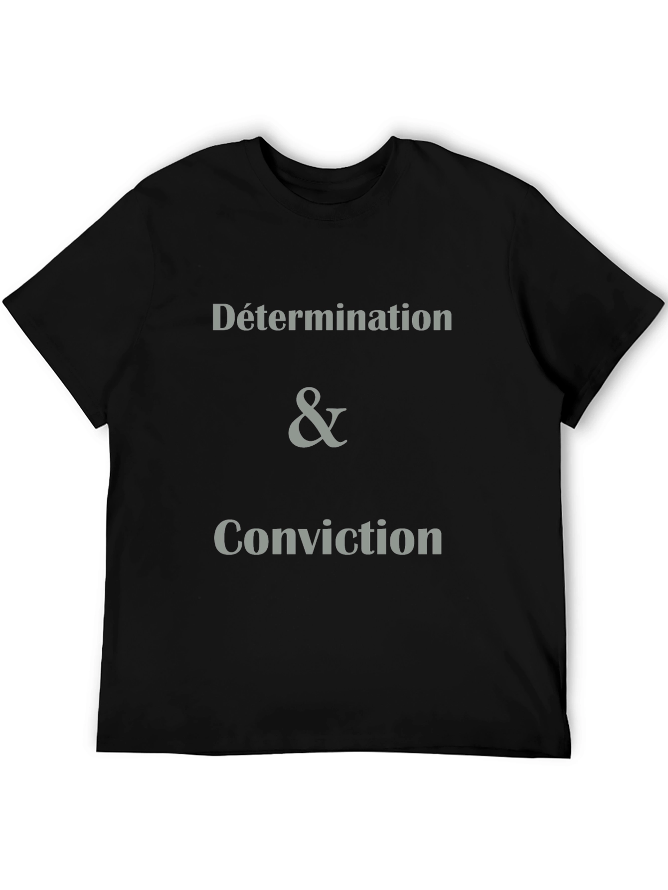 Determination & Conviction Graphic Tee