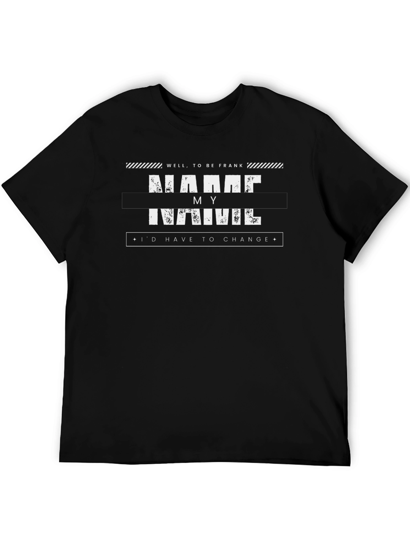 Well to be Frank Funny T-Shirt