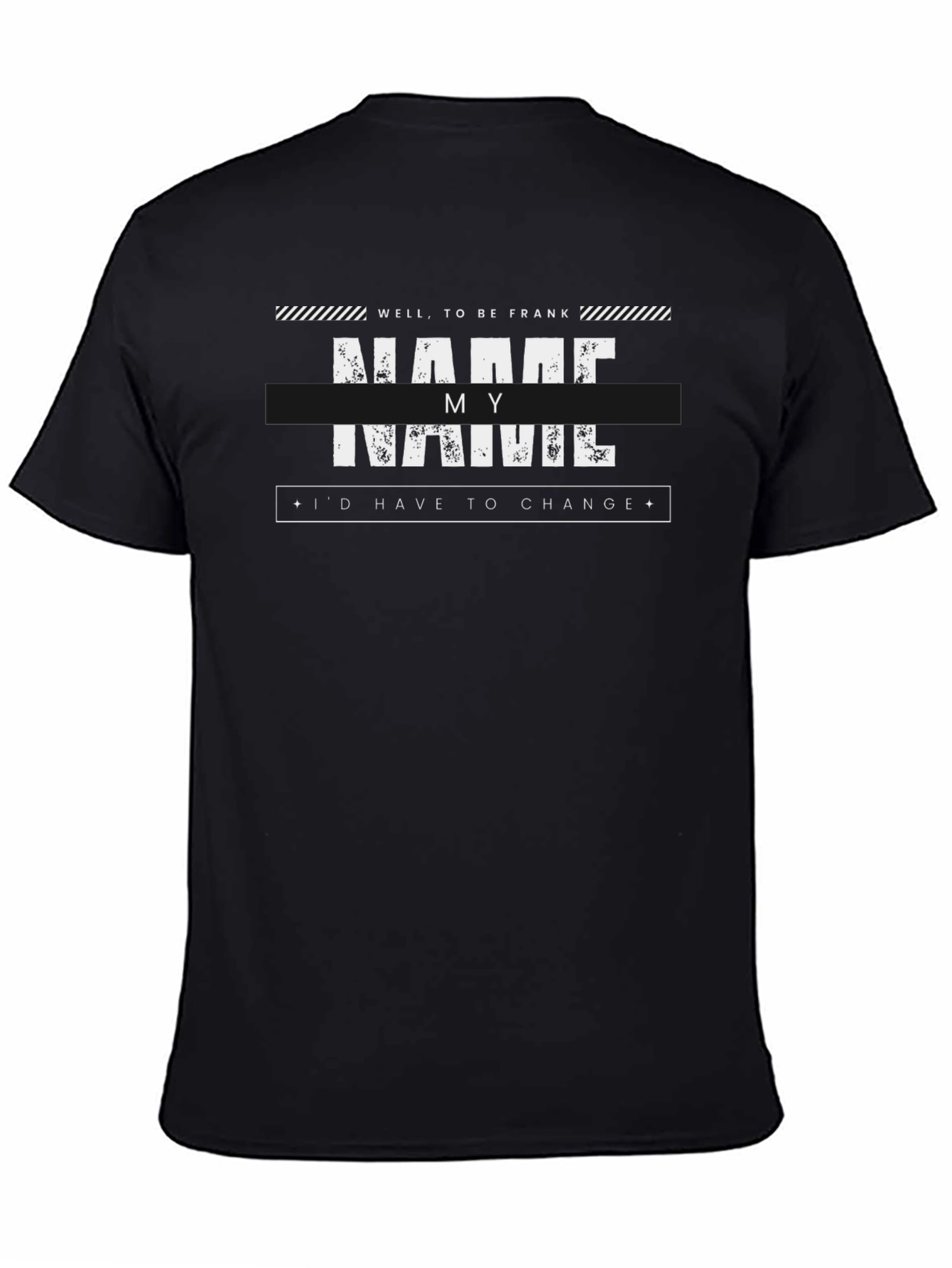 Well to be Frank Funny T-Shirt