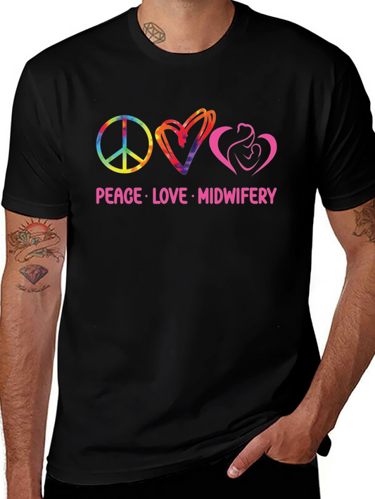 Peace Love Midwifery Graphic T-Shirt