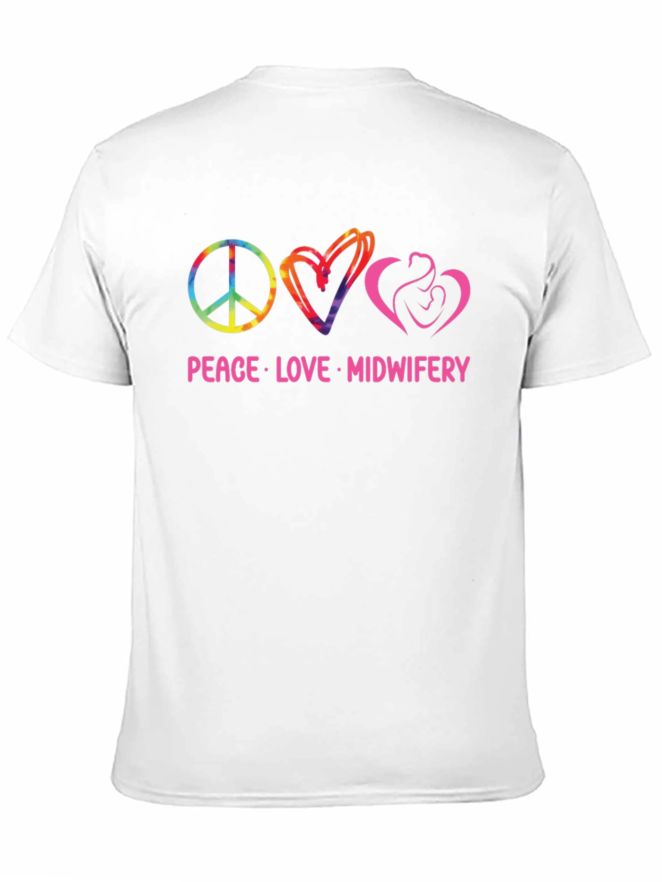 Peace Love Midwifery Graphic T-Shirt