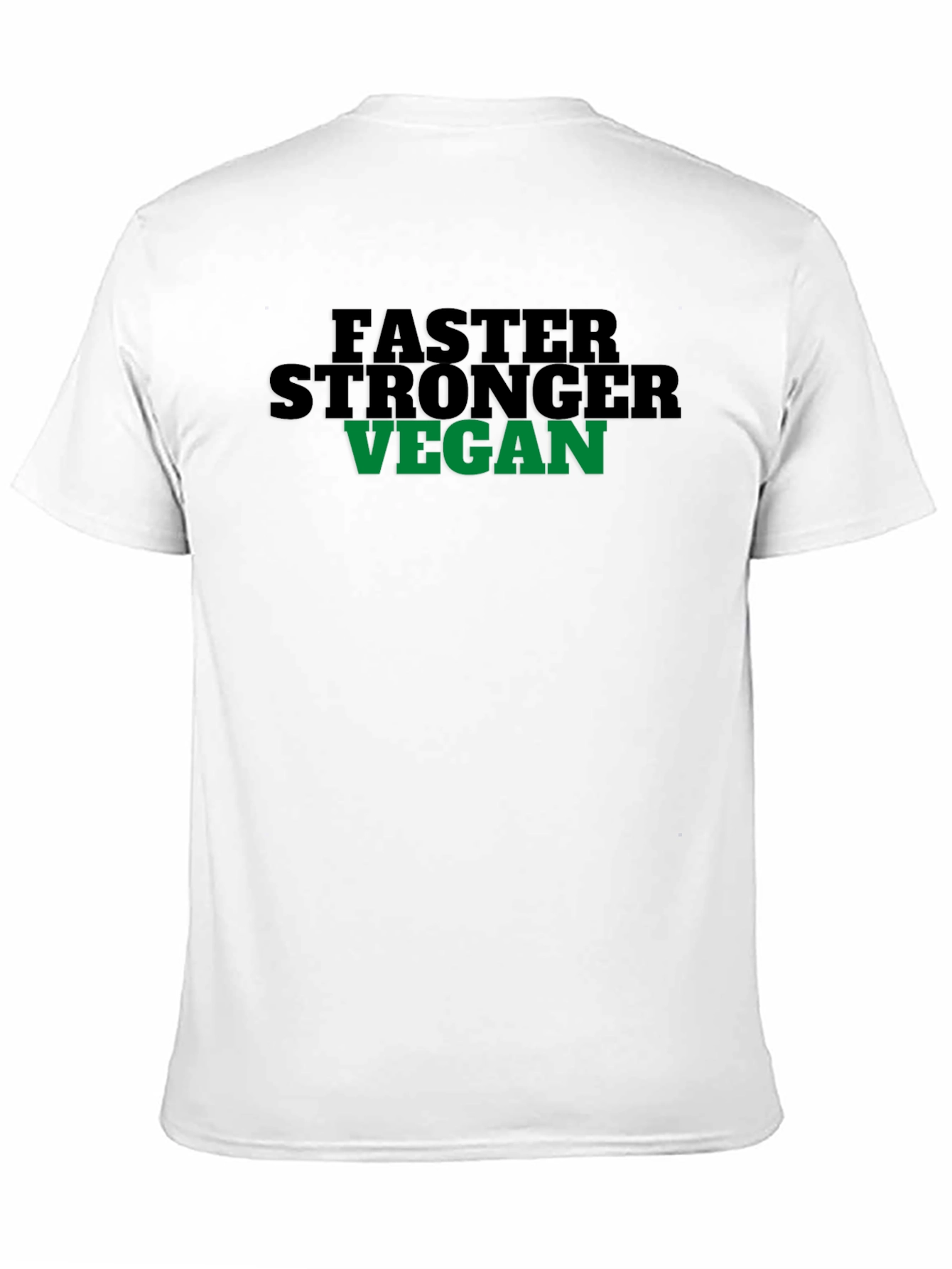 Vegan T-Shirt: Faster Stronger Vegan Graphic Tee