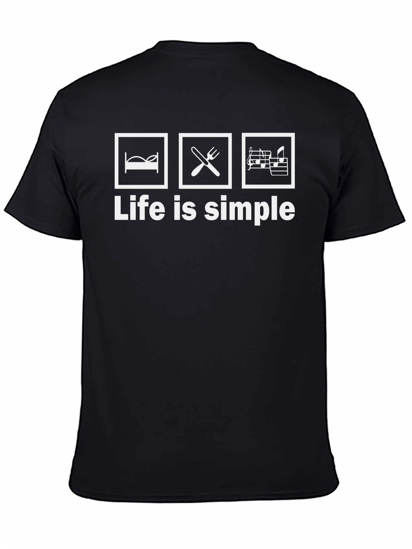Life is Simple T-Shirt: Eat Sleep Music!