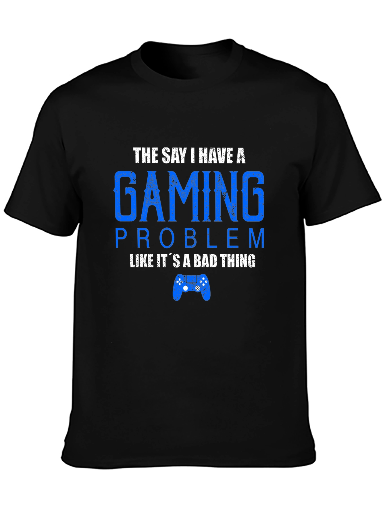 Gaming Problem T-Shirt Funny Gamer Tee