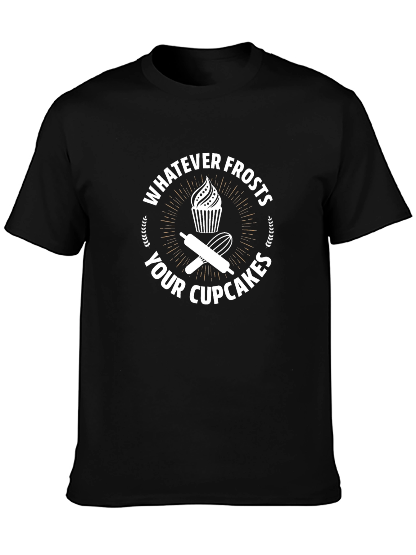 Whatever Frosts Your Cupcakes T-Shirt - Fun Baking Tee