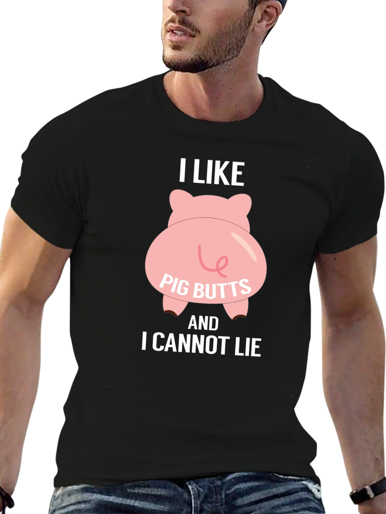 I Like Pig Butts T-Shirt - Funny Graphic Tee