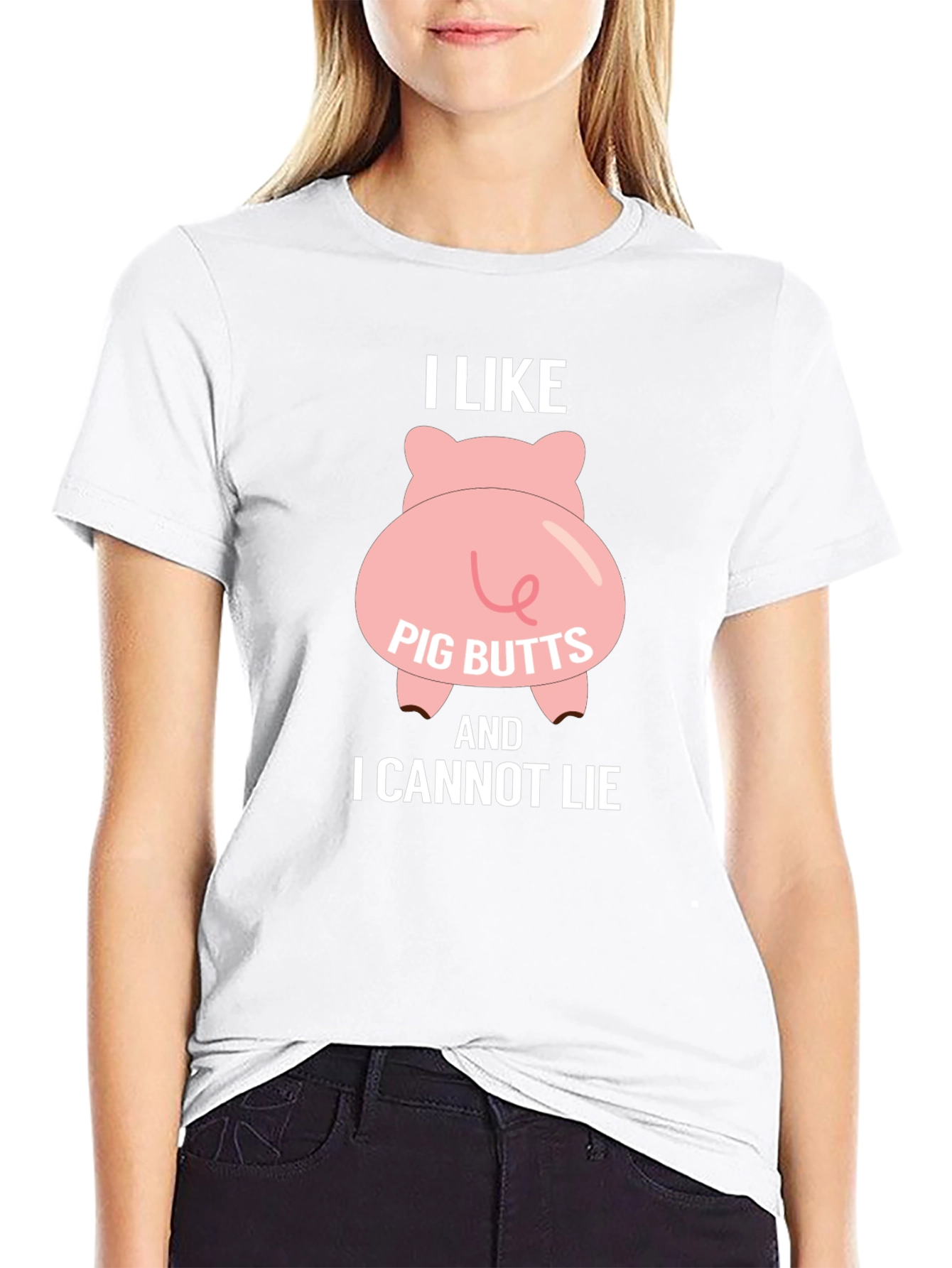 I Like Pig Butts T-Shirt - Funny Graphic Tee