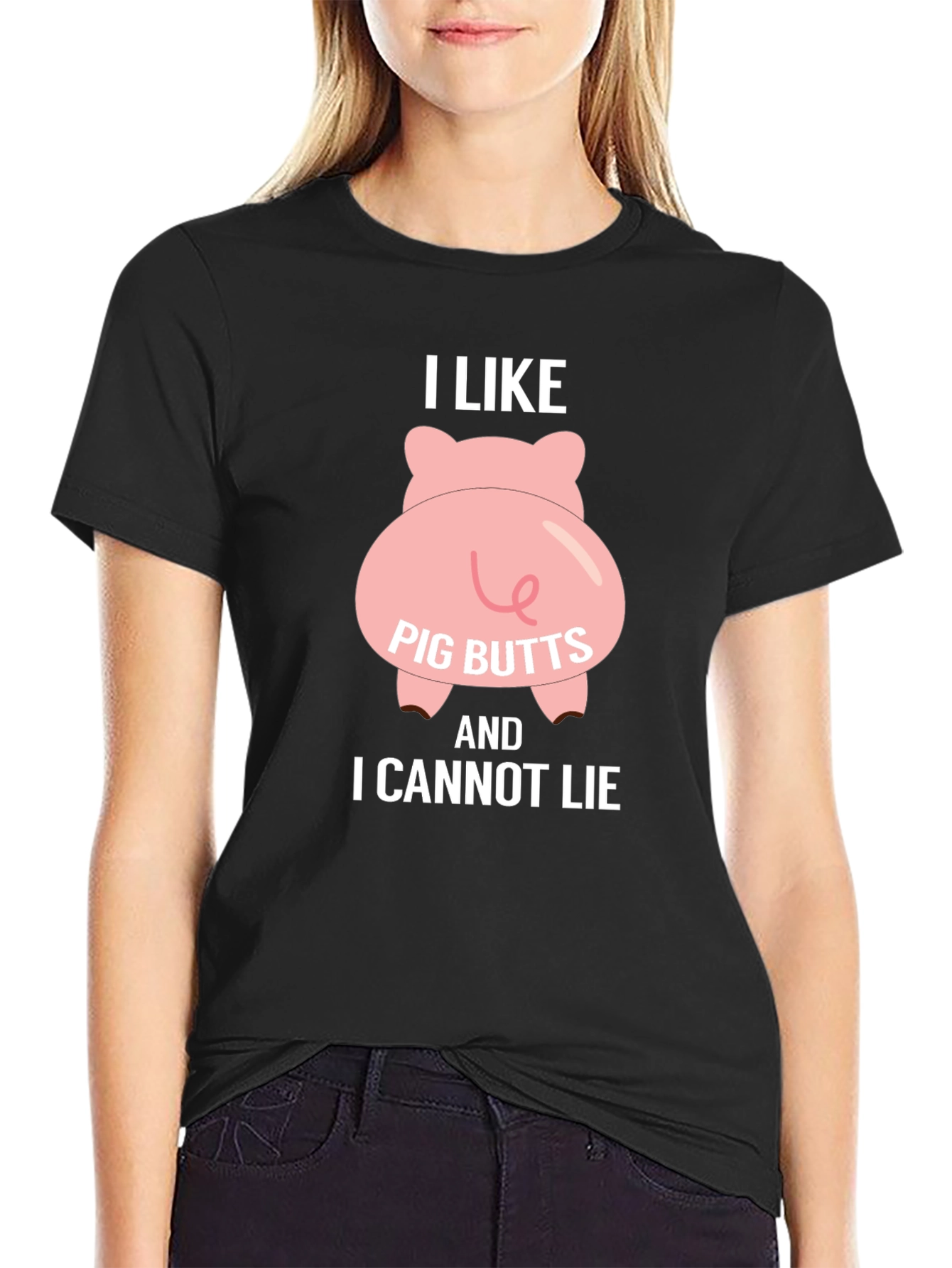 I Like Pig Butts T-Shirt - Funny Graphic Tee