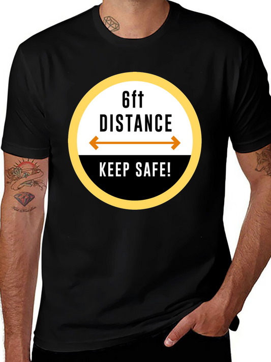 6ft Distance Keep Safe! Black T-Shirt