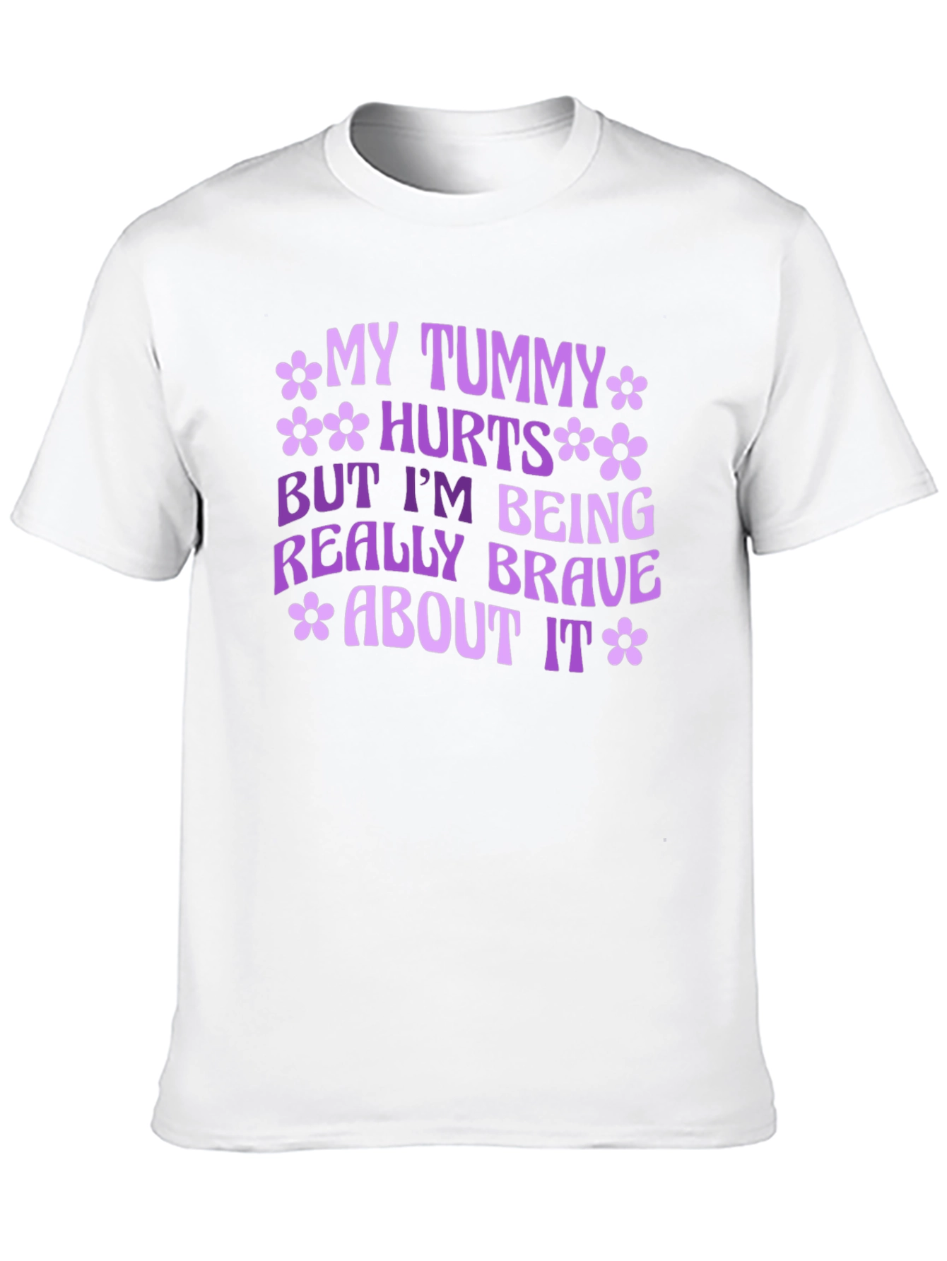 My Tummy Hurts Brave T-Shirt