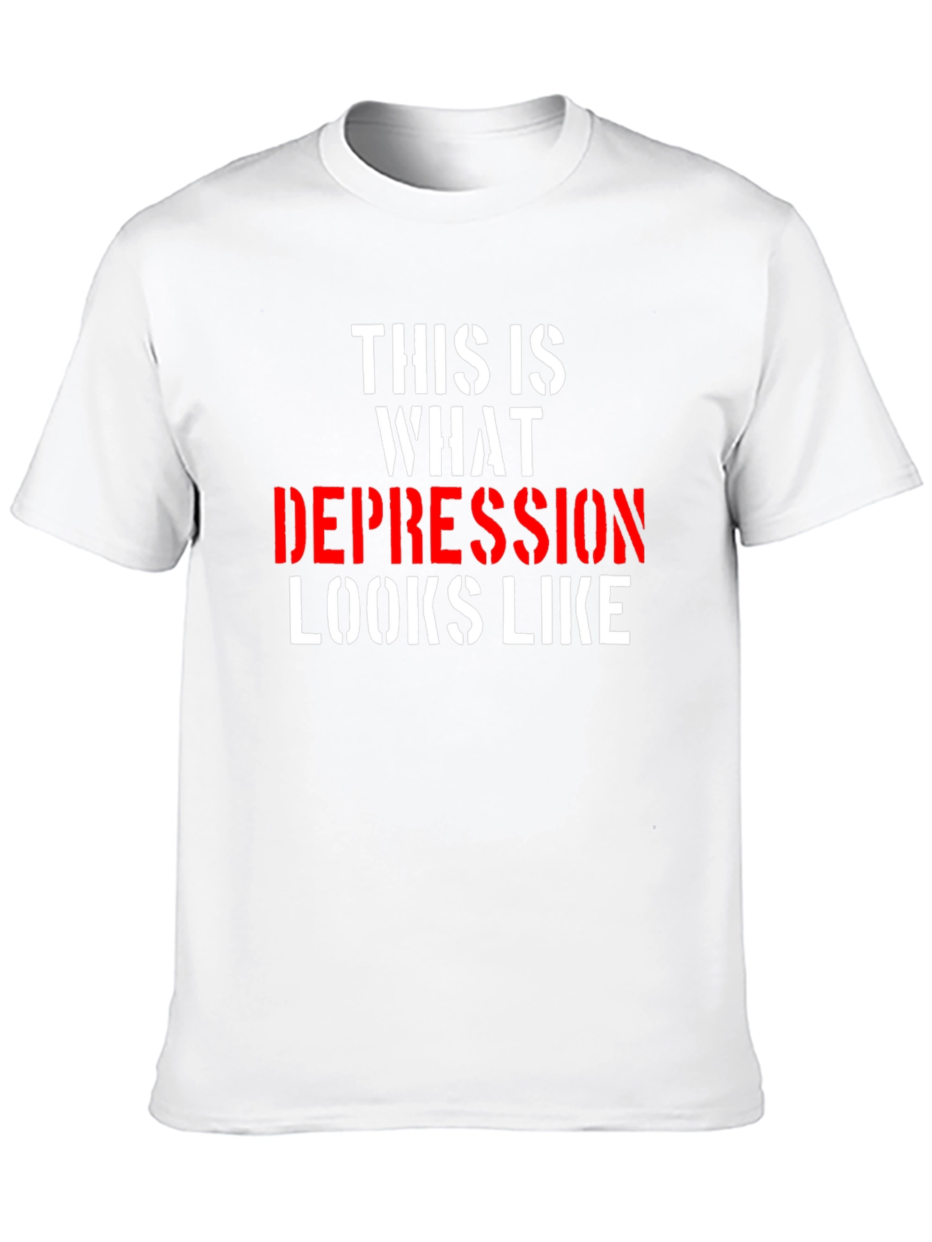 Depression Looks Like T-Shirt - Bold Statement Tee