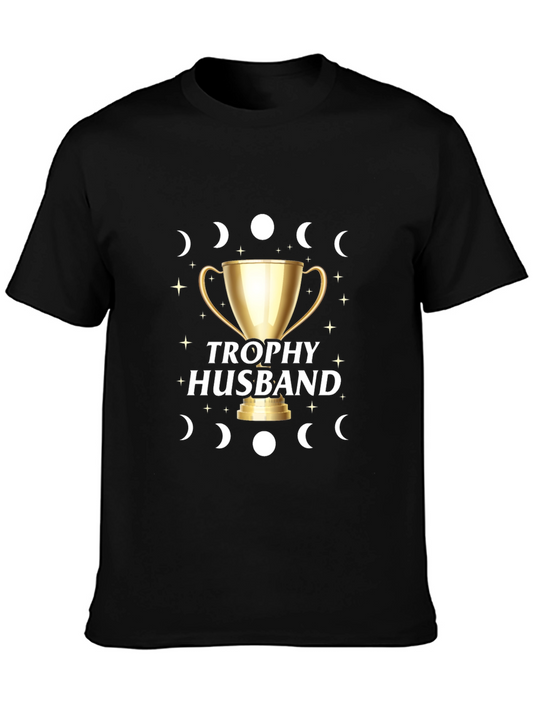 Trophy Husband Graphic T-Shirt - Funny Gift for Husband