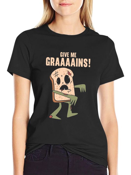Give Me Graaaains! Zombie Toast Graphic Tee