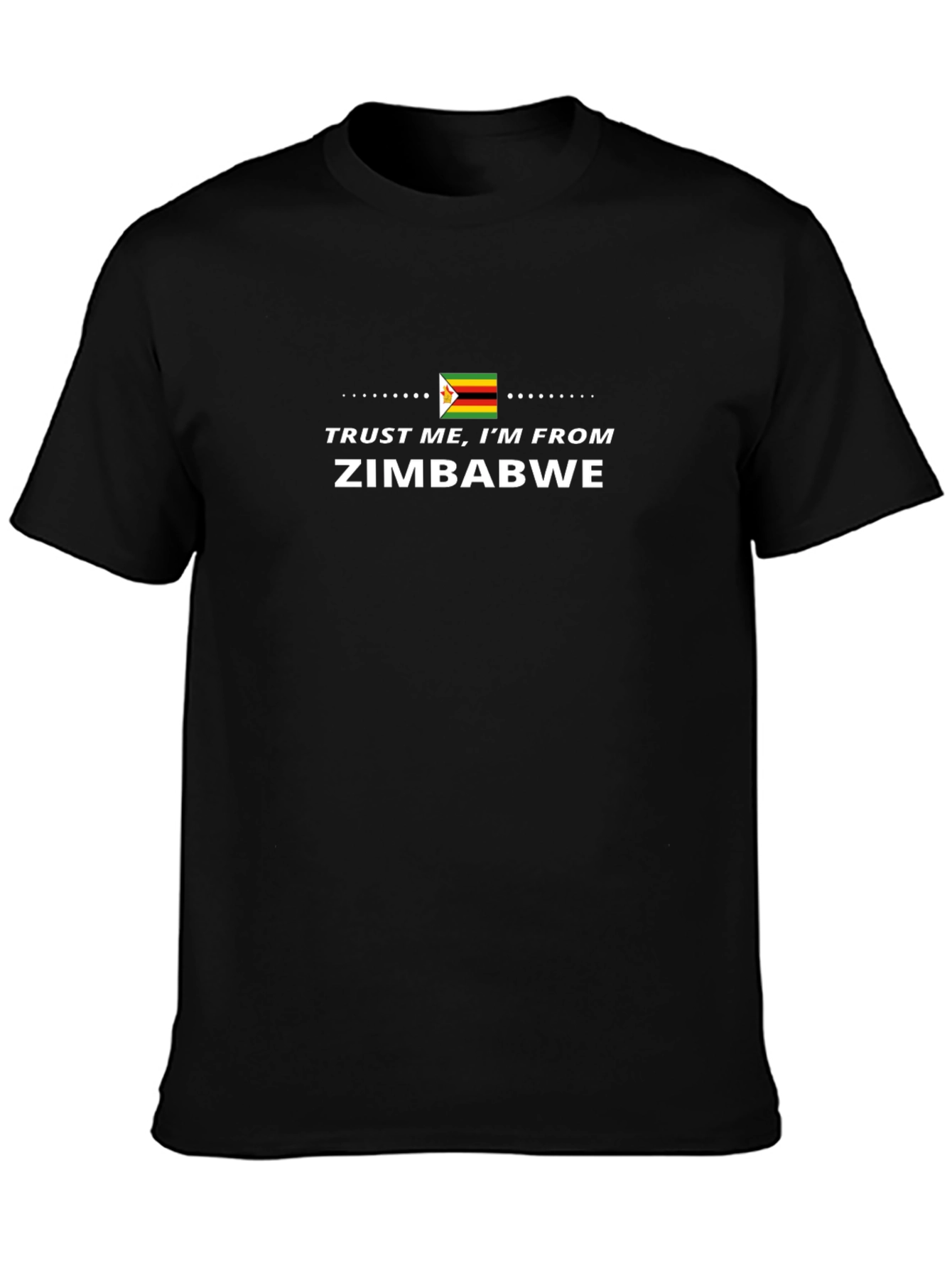 Zimbabwe Pride T-Shirt: Trust Me Im From Zimbabwe