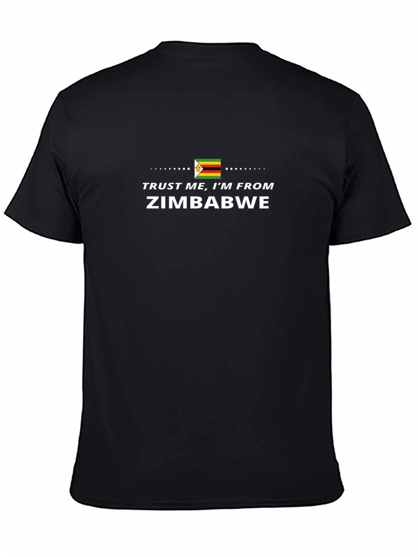 Zimbabwe Pride T-Shirt: Trust Me Im From Zimbabwe