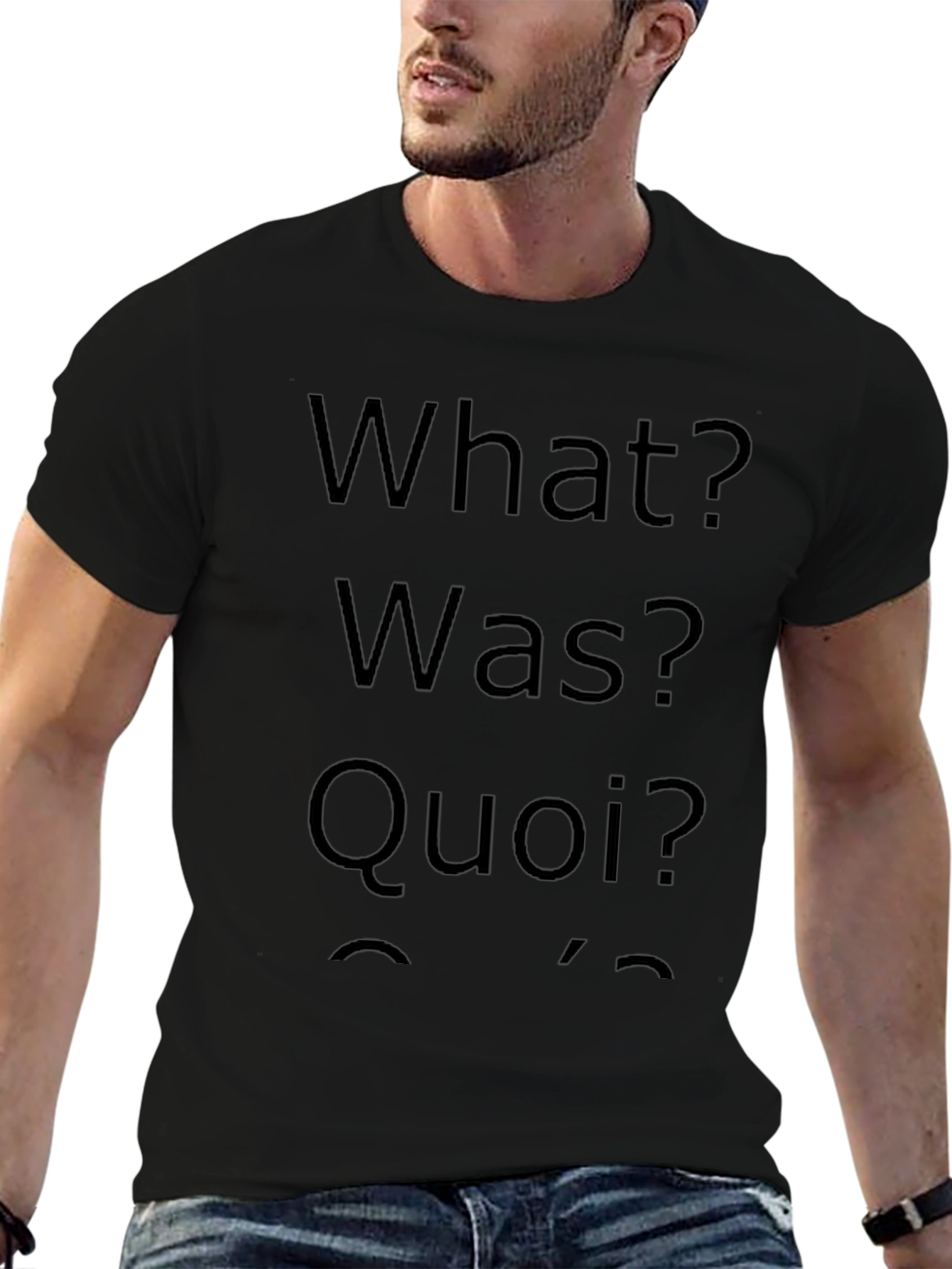 What? Was? Quoi? T-Shirt - Mens Crew Neck Tee