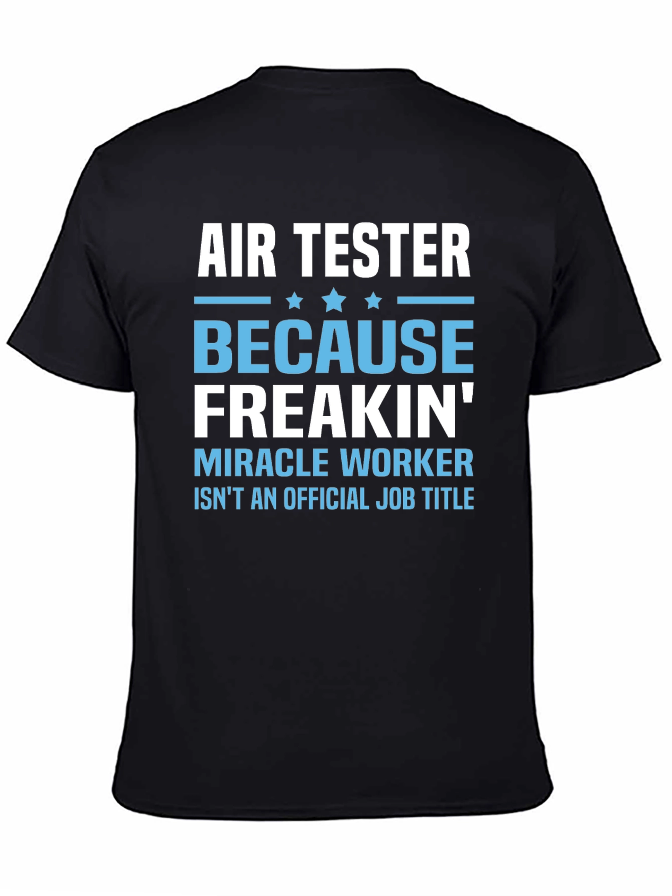 Air Tester Funny Job Title T-Shirt