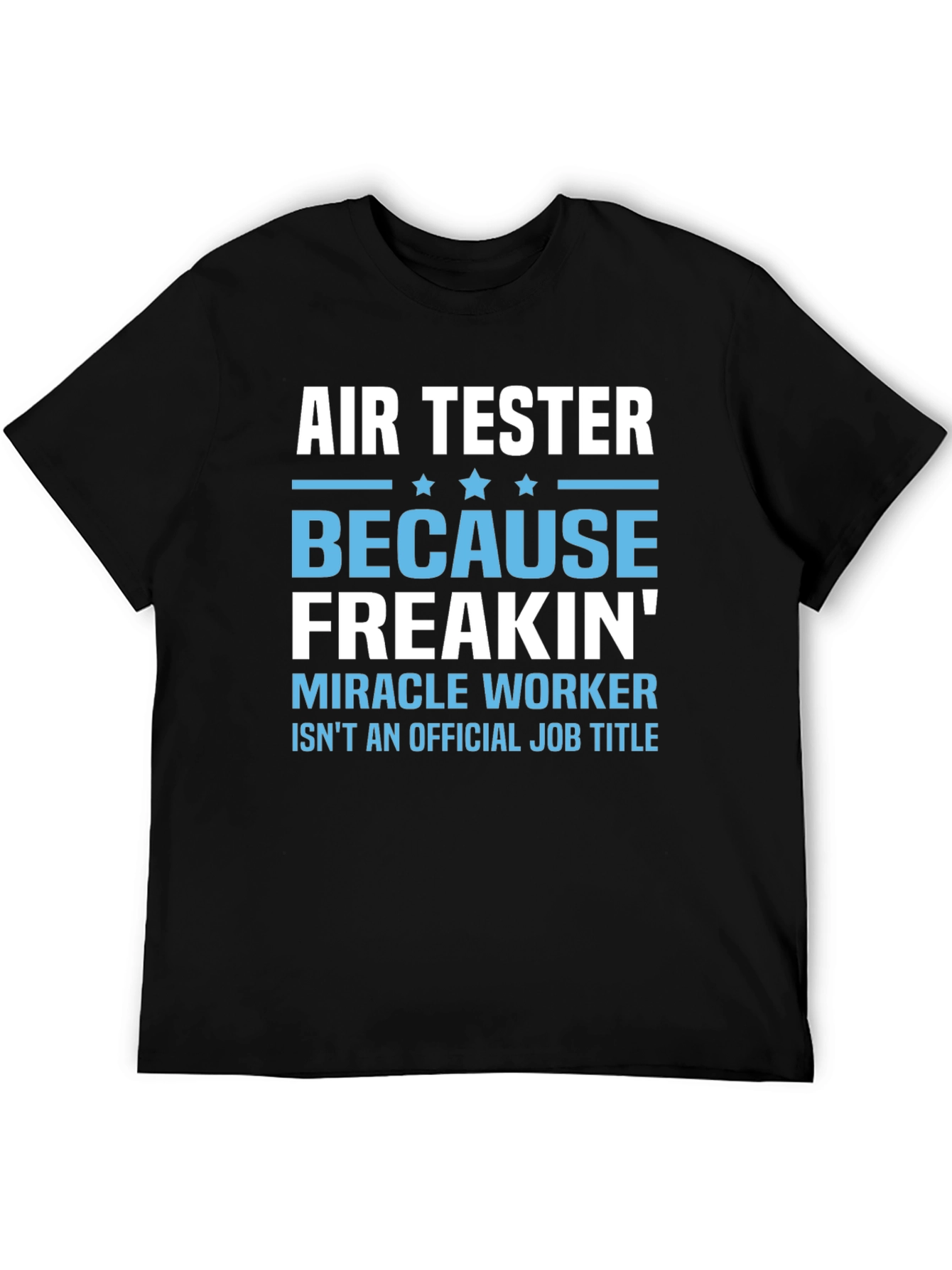 Air Tester Funny Job Title T-Shirt