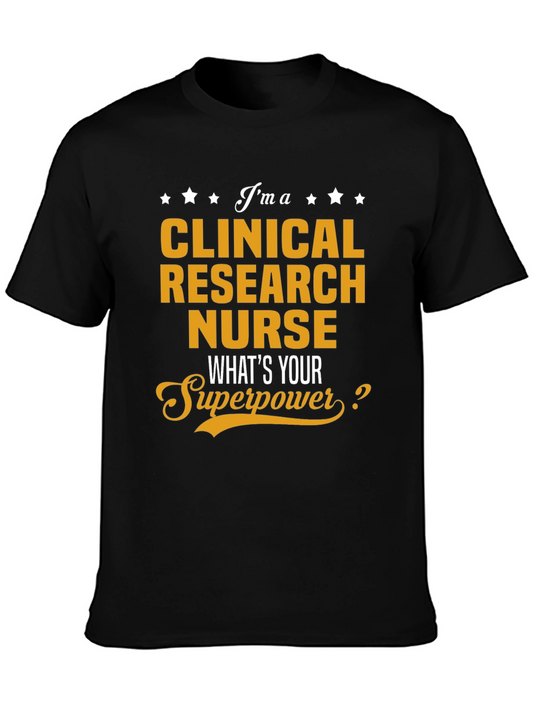 Clinical Research Nurse Superpower T-Shirt