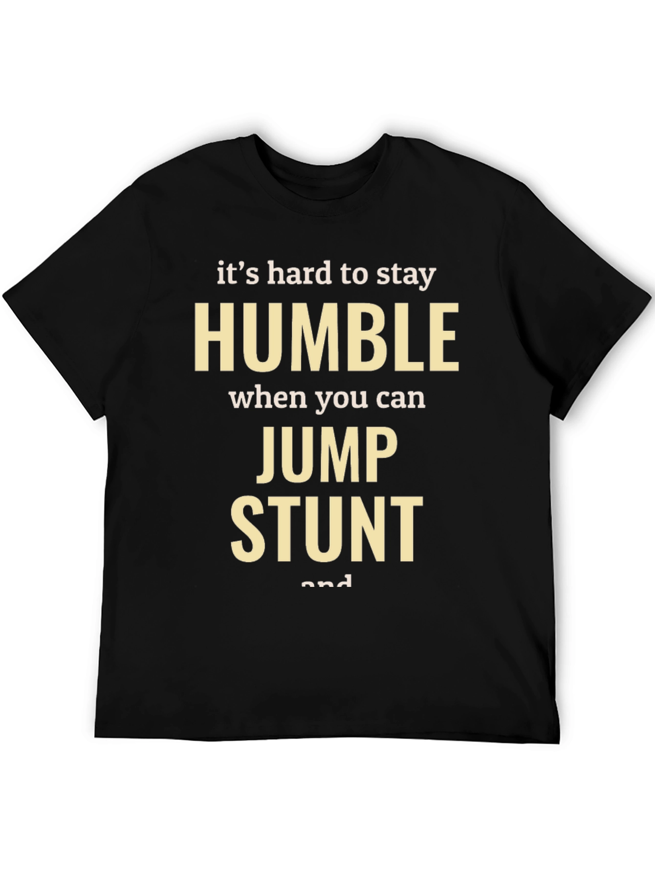Humble Jump Stunt T-Shirt