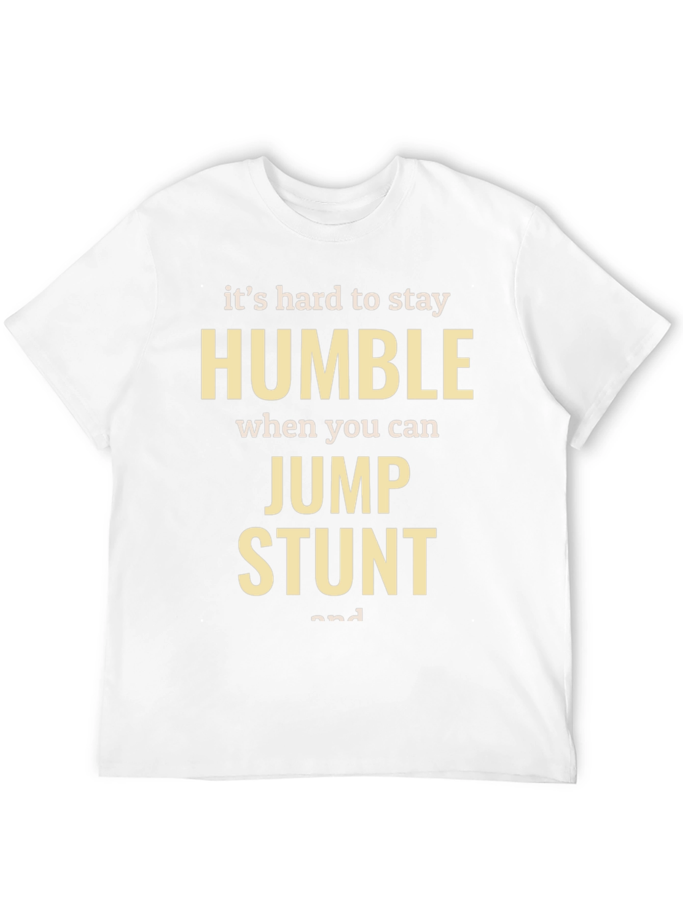 Humble Jump Stunt T-Shirt