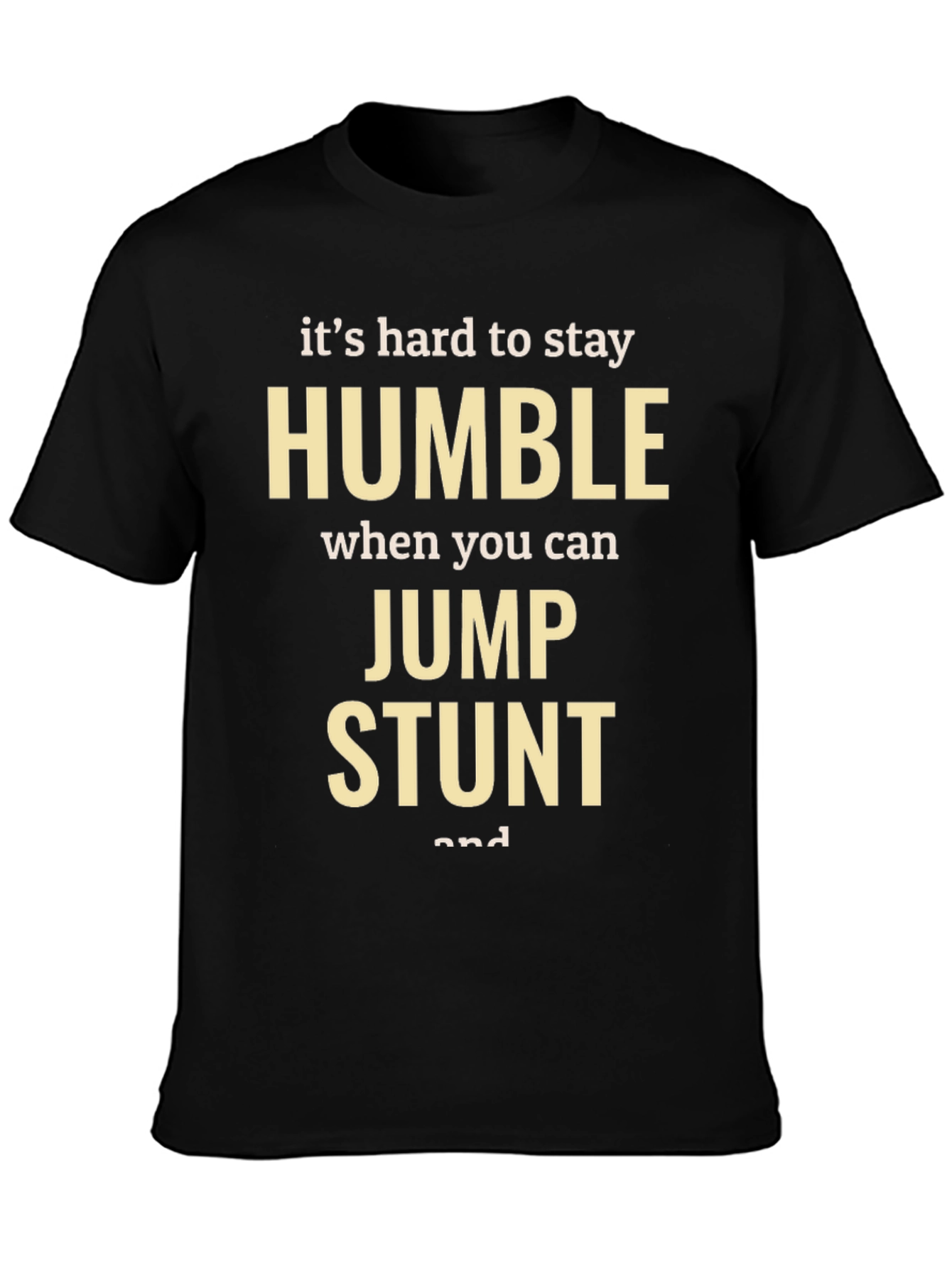 Humble Jump Stunt T-Shirt
